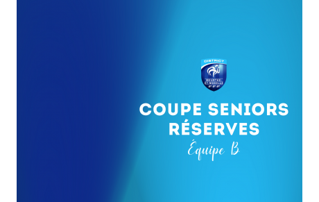 Coupe Seniors Réserves